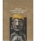 LOST CIVILIZATIONS-INCAS LORDS OF GOLD AND GLORY